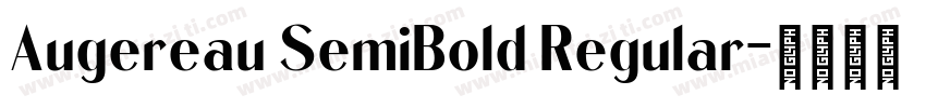 Augereau SemiBold Regular字体转换